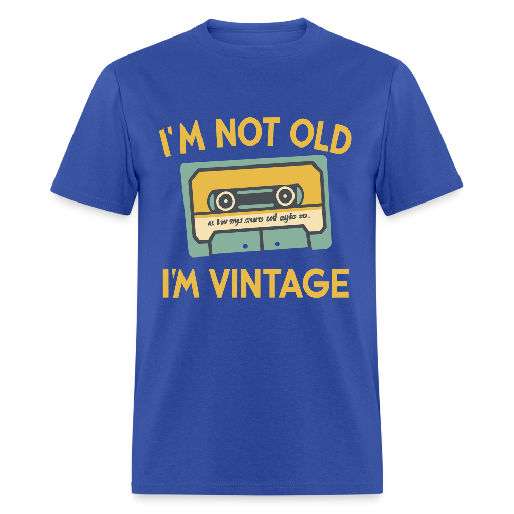 I'm Not Old I'm Vintage T-Shirt - royal blue