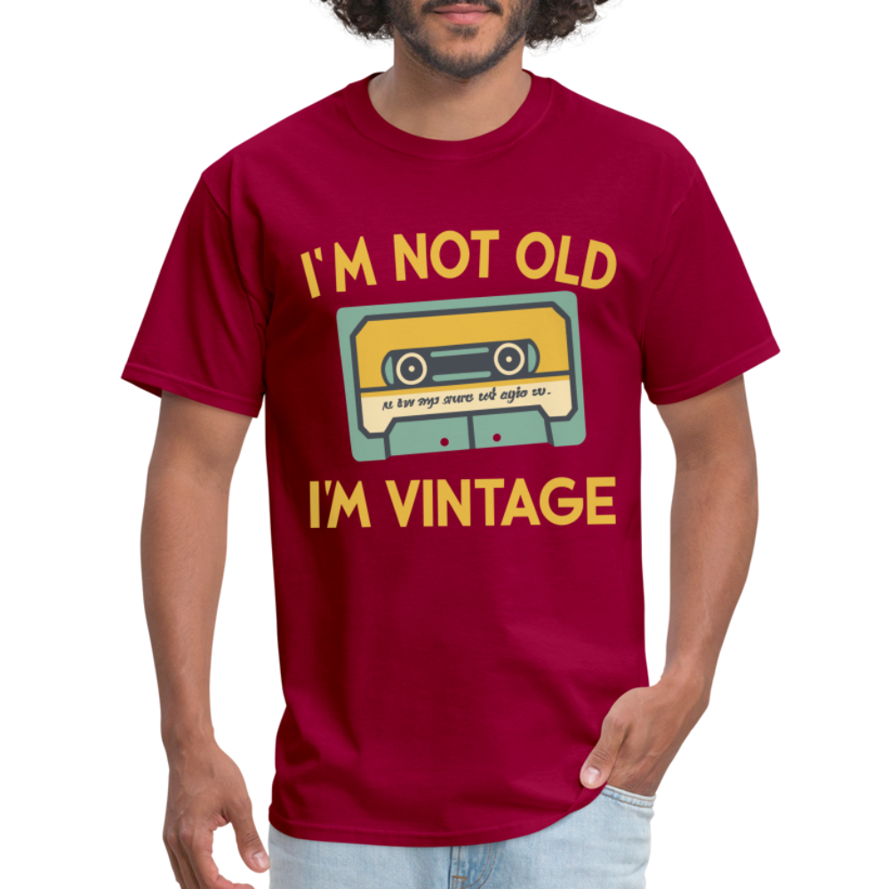 I'm Not Old I'm Vintage T-Shirt - dark red
