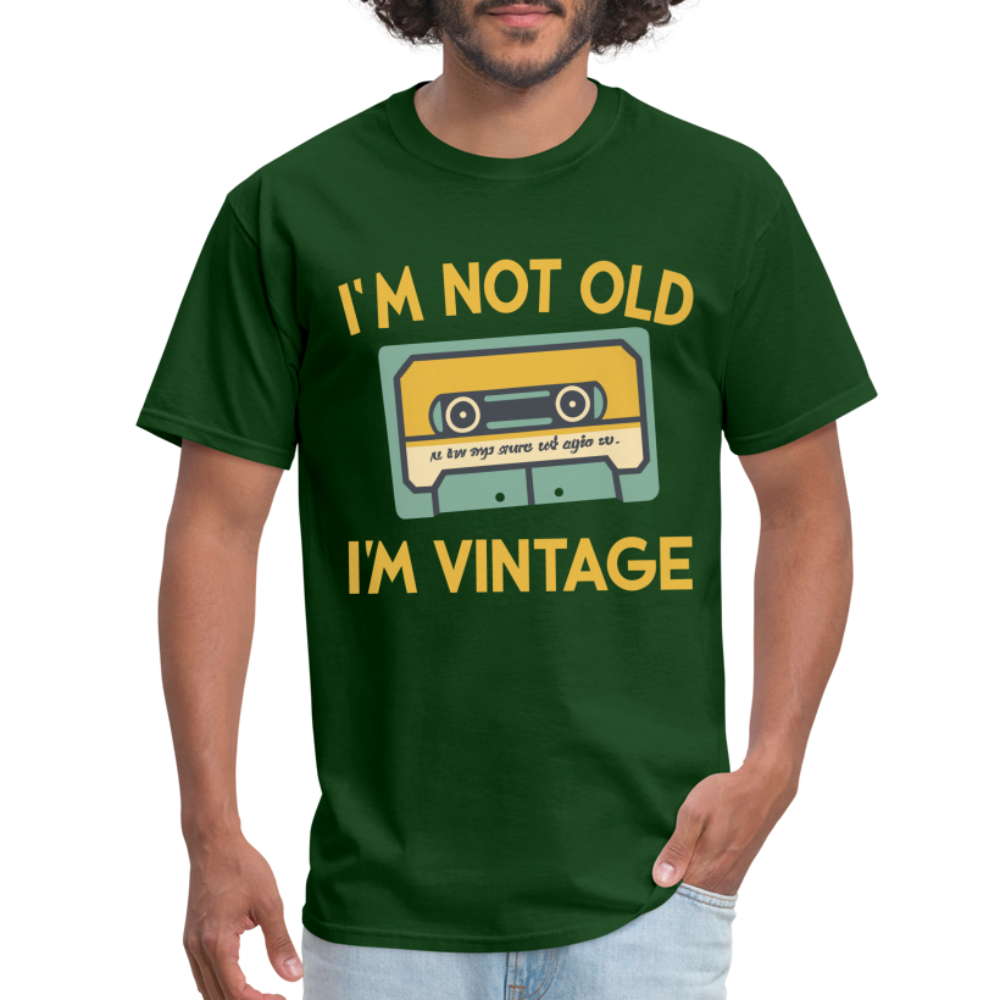 I'm Not Old I'm Vintage T-Shirt - forest green