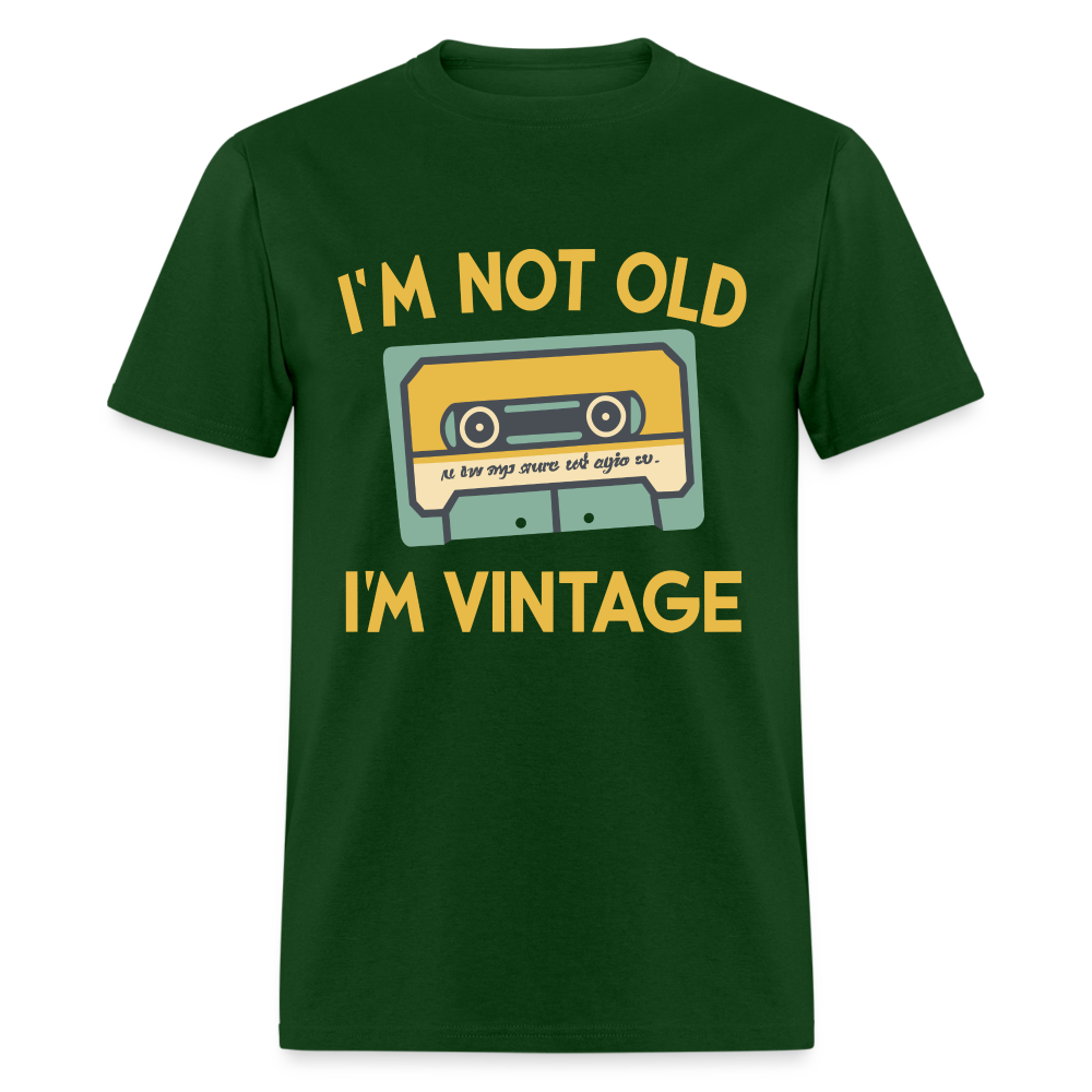 I'm Not Old I'm Vintage T-Shirt - forest green