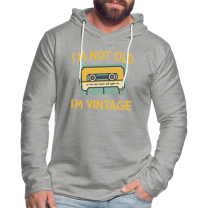 I'm Not Old I'm Vintage Lightweight Terry Hoodie - heather gray