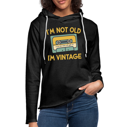 I'm Not Old I'm Vintage Lightweight Terry Hoodie - charcoal grey