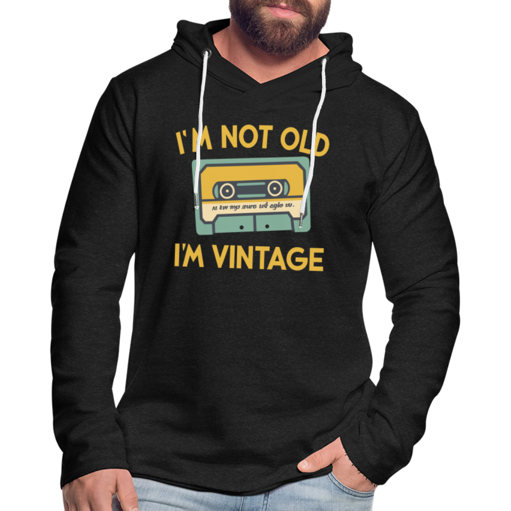 I'm Not Old I'm Vintage Lightweight Terry Hoodie - charcoal grey