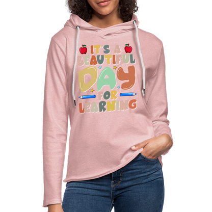 It's A Beautiful Day For Learning Lightweight Terry Hoodie - cream heather pink