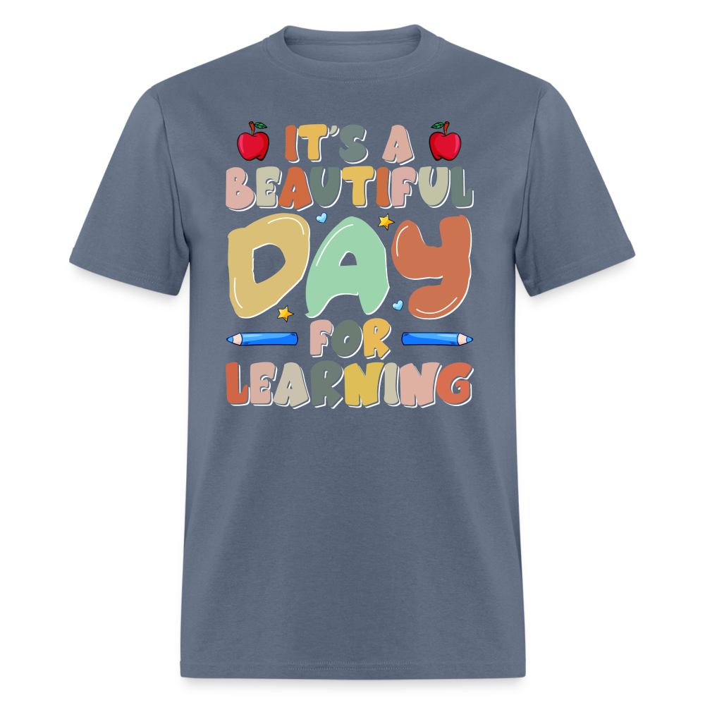 It's A Beautiful Day For Learning T-Shirt - denim