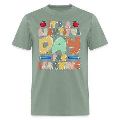 It's A Beautiful Day For Learning T-Shirt - sage