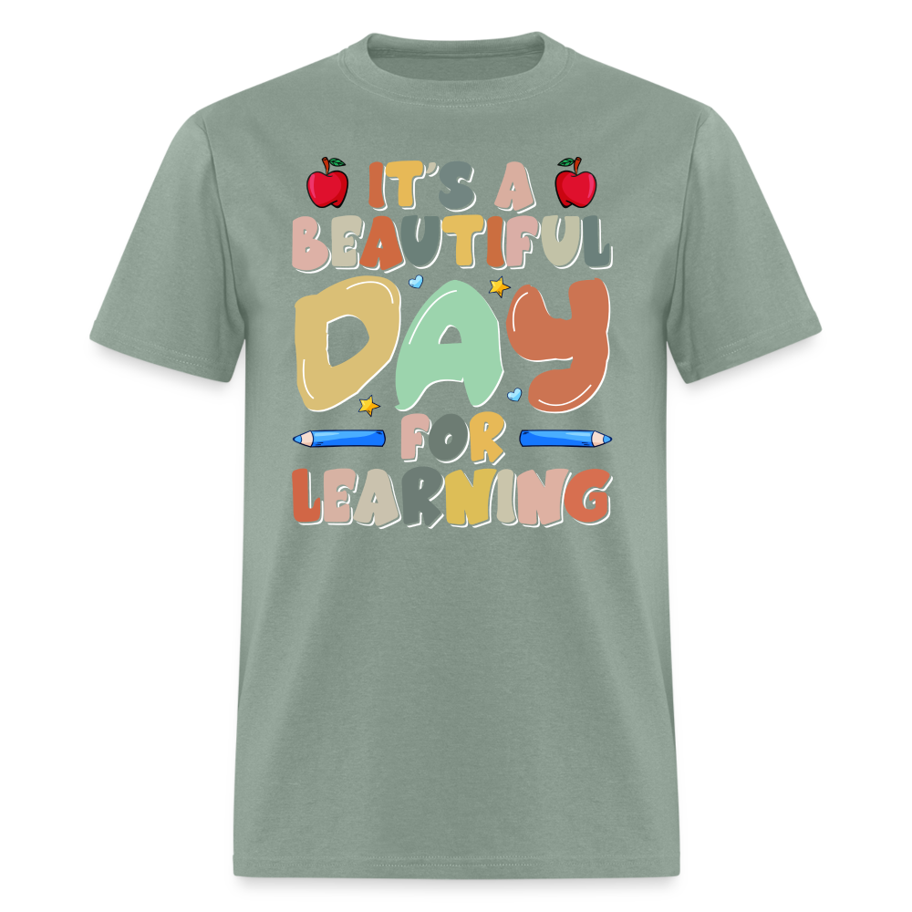 It's A Beautiful Day For Learning T-Shirt Color: sage