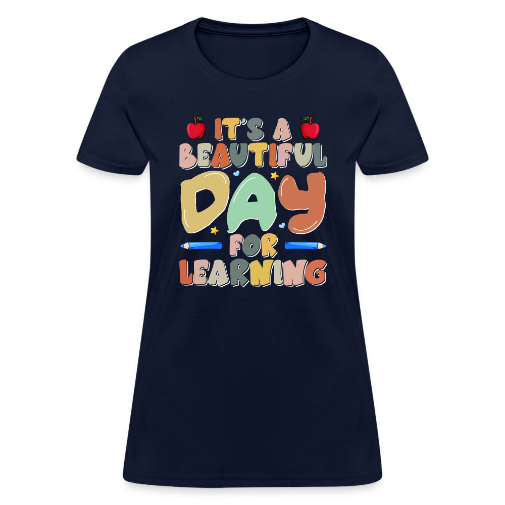 It's A Beautiful Day For Learning Women's T-Shirt - navy