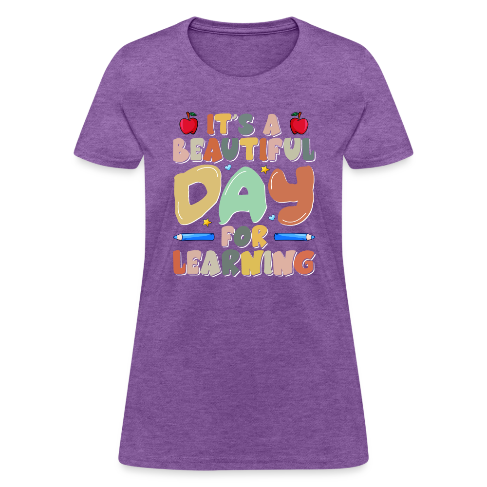 It's A Beautiful Day For Learning Women's T-Shirt - purple heather