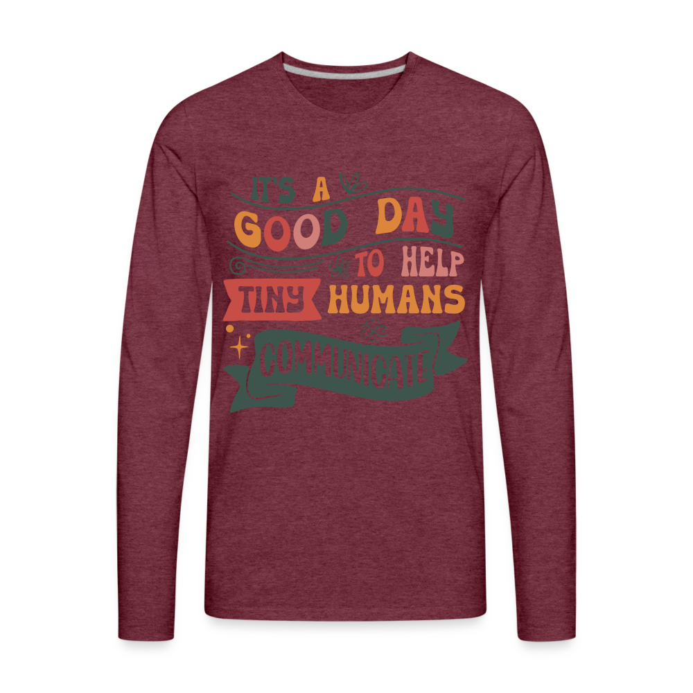 Help Tiny Humans Communicate Men's Long Sleeve T-Shirt - heather burgundy