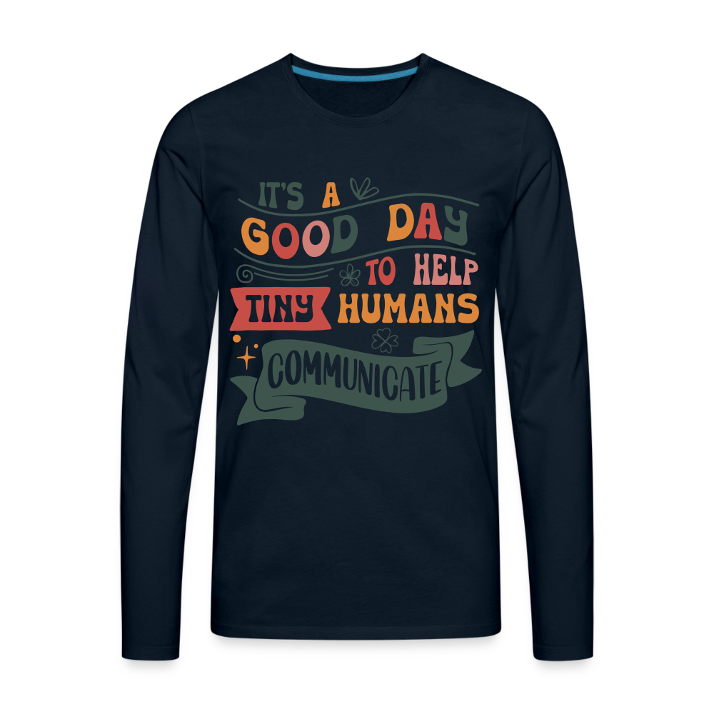 Help Tiny Humans Communicate Men's Long Sleeve T-Shirt - deep navy