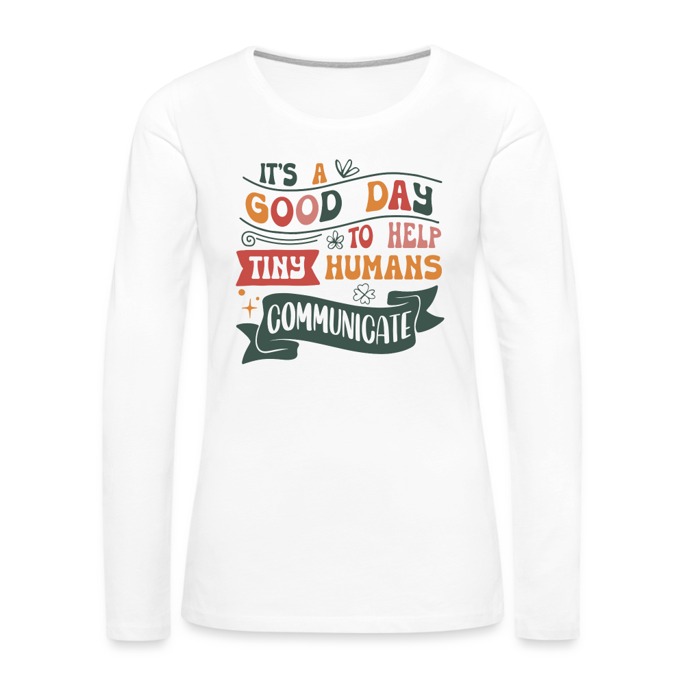 Help Tiny Humans Communicate Women's Premium Long Sleeve T-Shirt - white