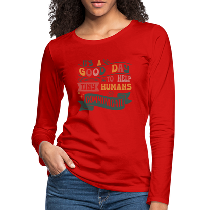 Help Tiny Humans Communicate Women's Premium Long Sleeve T-Shirt - red