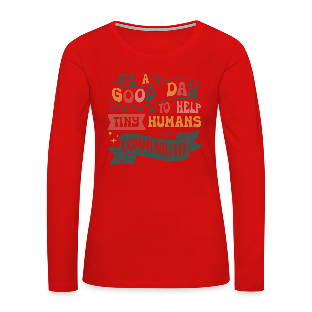 Help Tiny Humans Communicate Women's Premium Long Sleeve T-Shirt - red