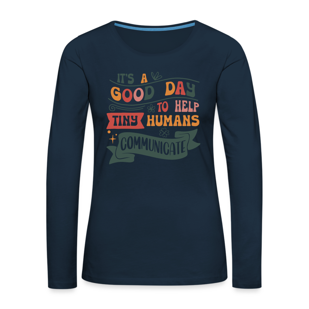 Help Tiny Humans Communicate Women's Premium Long Sleeve T-Shirt - deep navy