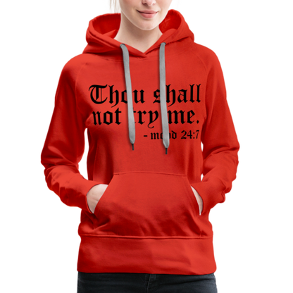 Thou Shall Not Try Me - mood 24:7 Women’s Premium Hoodie - red