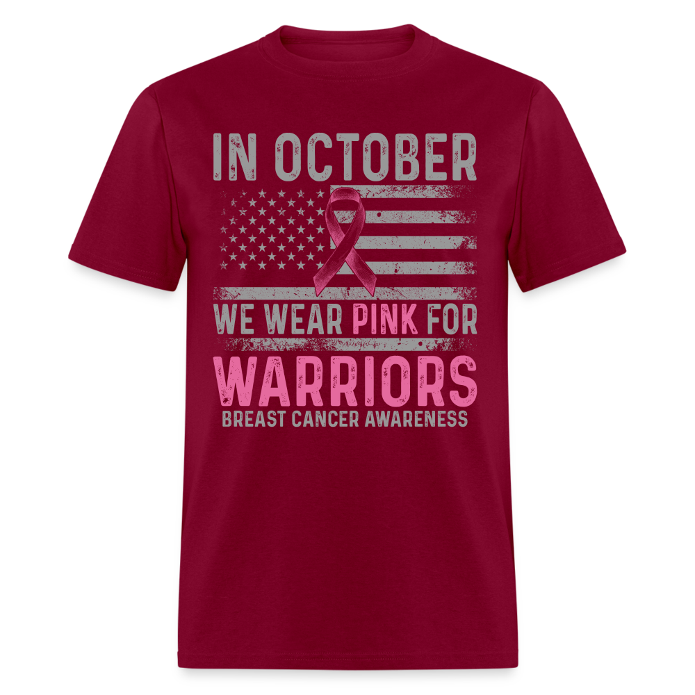 October Wear Pink for Breast Cancer Awareness T-Shirt - burgundy