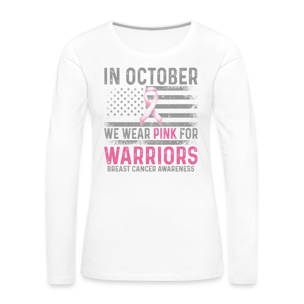 October Wear Pink for Breast Cancer Awareness Women's Long Sleeve T-Shirt - white