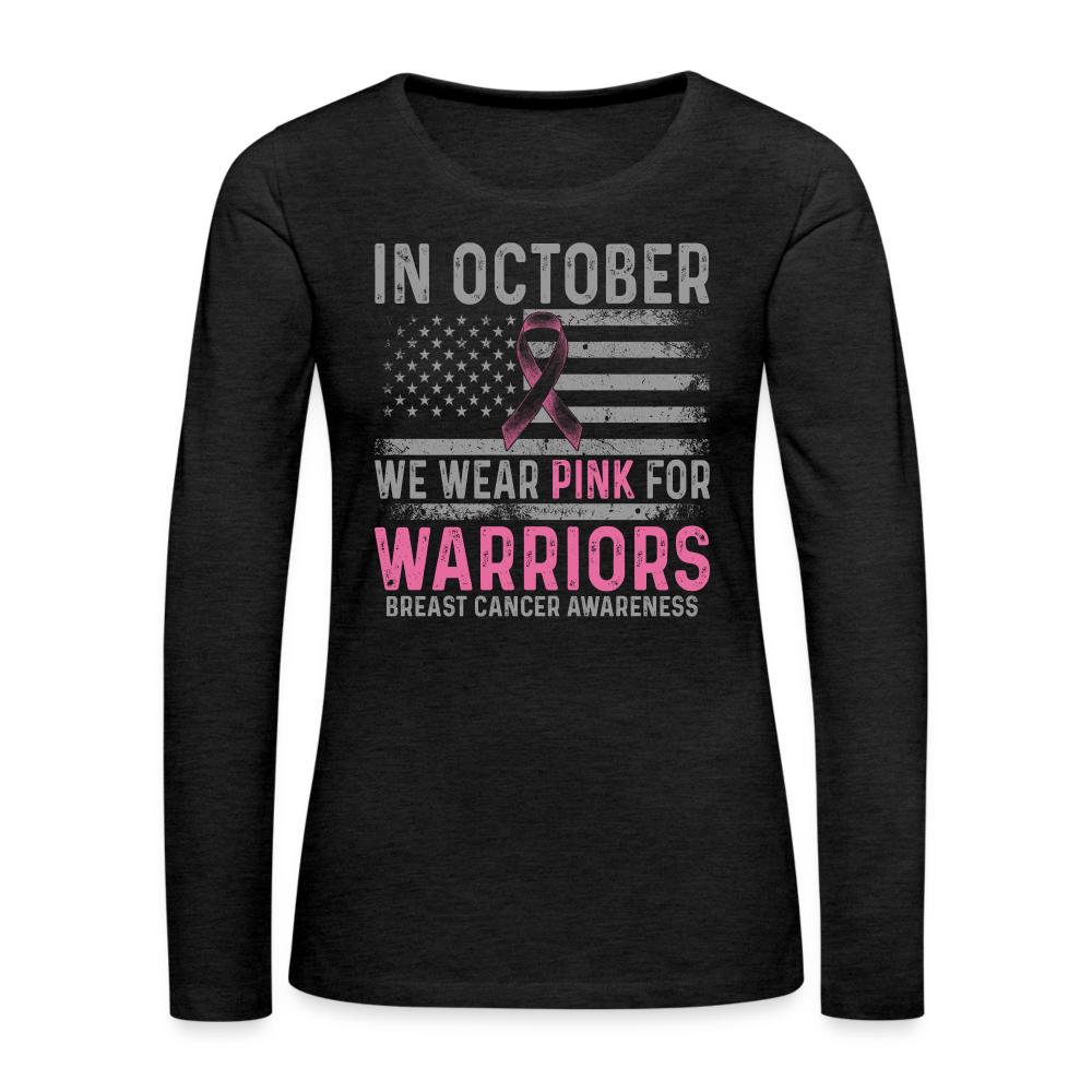 October Wear Pink for Breast Cancer Awareness Women's Long Sleeve T-Shirt - charcoal grey