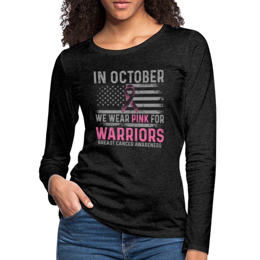 October Wear Pink for Breast Cancer Awareness Women's Long Sleeve T-Shirt - charcoal grey