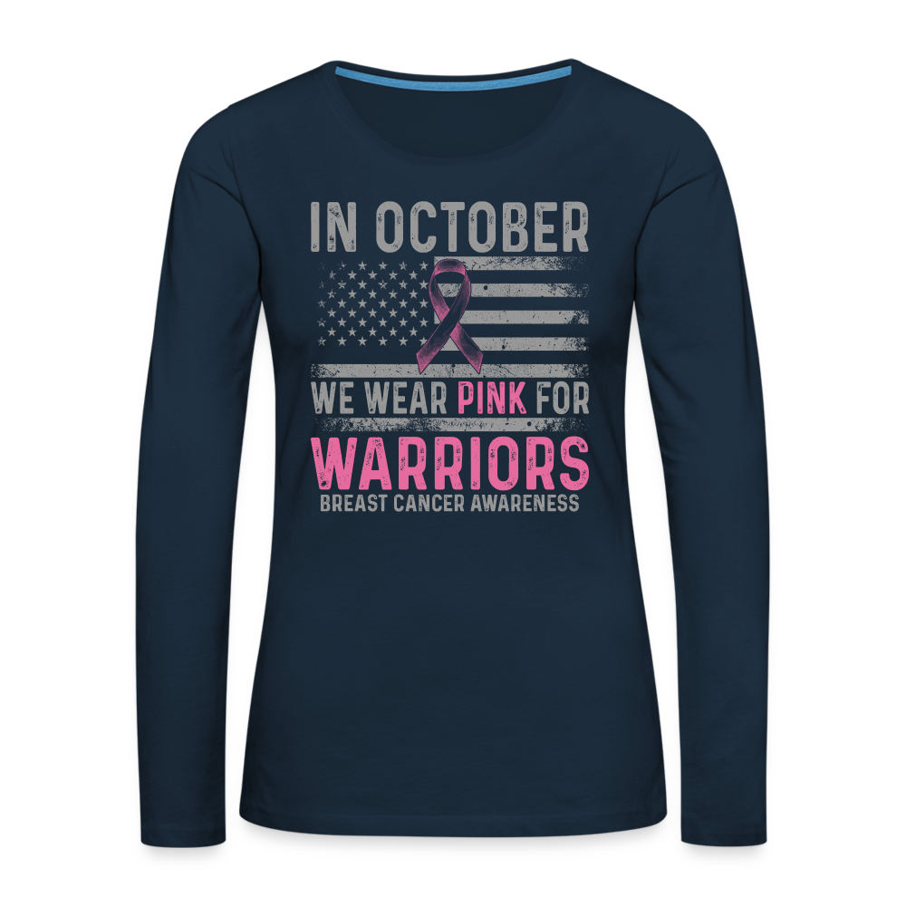 October Wear Pink for Breast Cancer Awareness Women's Long Sleeve T-Shirt - deep navy