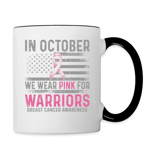 October Wear Pink for Breast Cancer Awareness Coffee Mug - white/black
