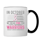 October Wear Pink for Breast Cancer Awareness Coffee Mug