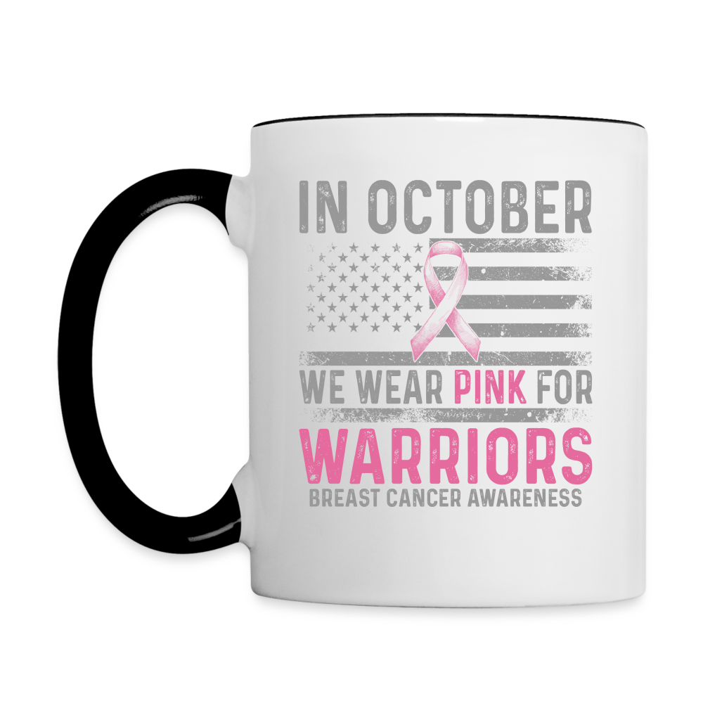 October Wear Pink for Breast Cancer Awareness Coffee Mug - white/black
