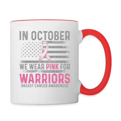October Wear Pink for Breast Cancer Awareness Coffee Mug - white/red