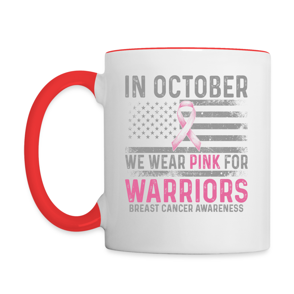 October Wear Pink for Breast Cancer Awareness Coffee Mug - white/red