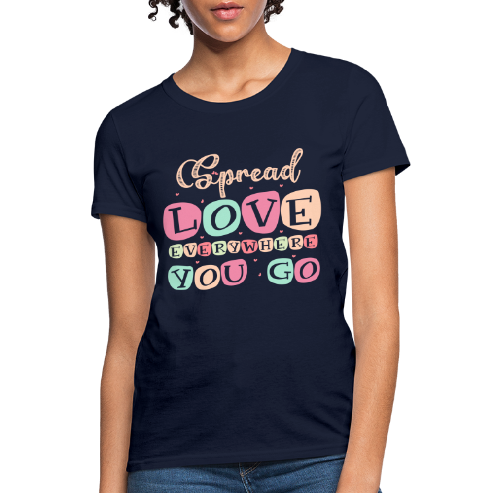 Spread The Love Everywhere You Go Women's T-Shirt - navy