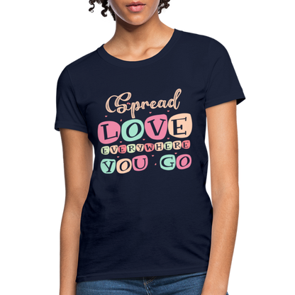 Spread The Love Everywhere You Go Women's T-Shirt - navy
