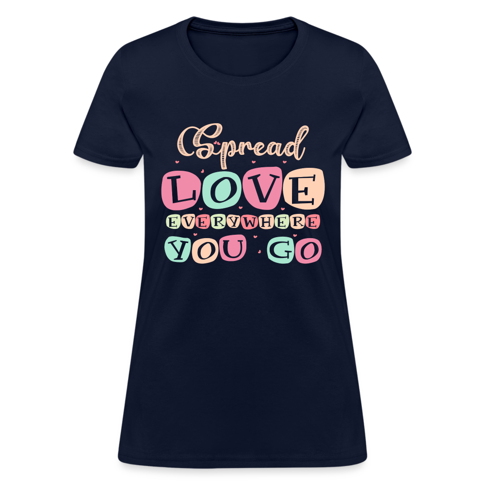 Spread The Love Everywhere You Go Women's T-Shirt - navy
