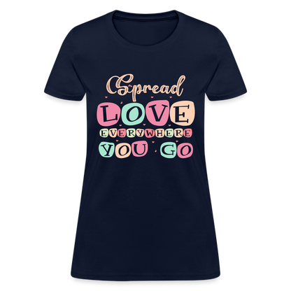 Spread The Love Everywhere You Go Women's T-Shirt - navy