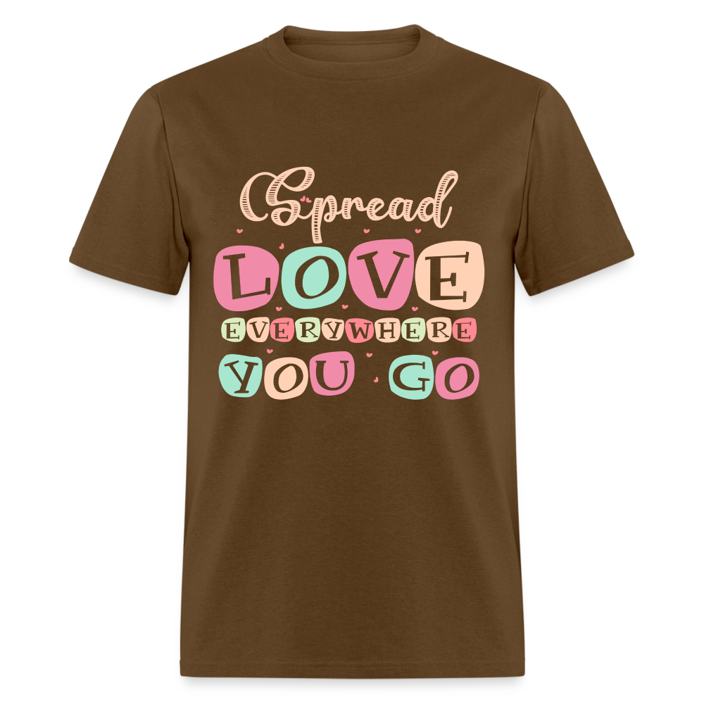 Spread Lover Everywhere You Go T-Shirt - brown