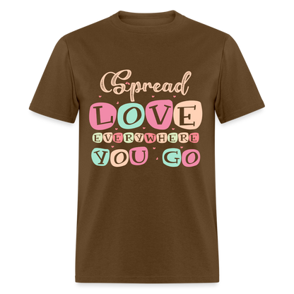 Spread Lover Everywhere You Go T-Shirt - brown