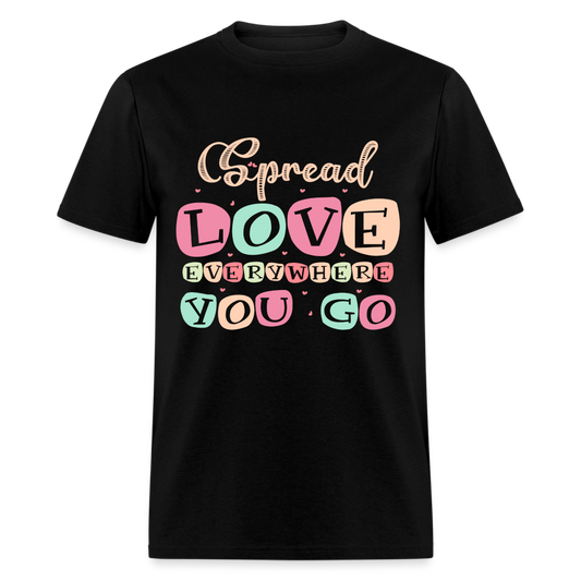 Spread Lover Everywhere You Go T-Shirt - black