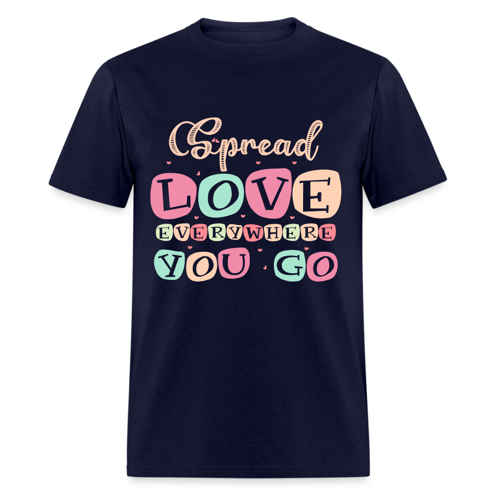 Spread Lover Everywhere You Go T-Shirt - navy