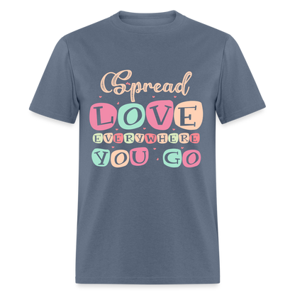 Spread Lover Everywhere You Go T-Shirt - denim