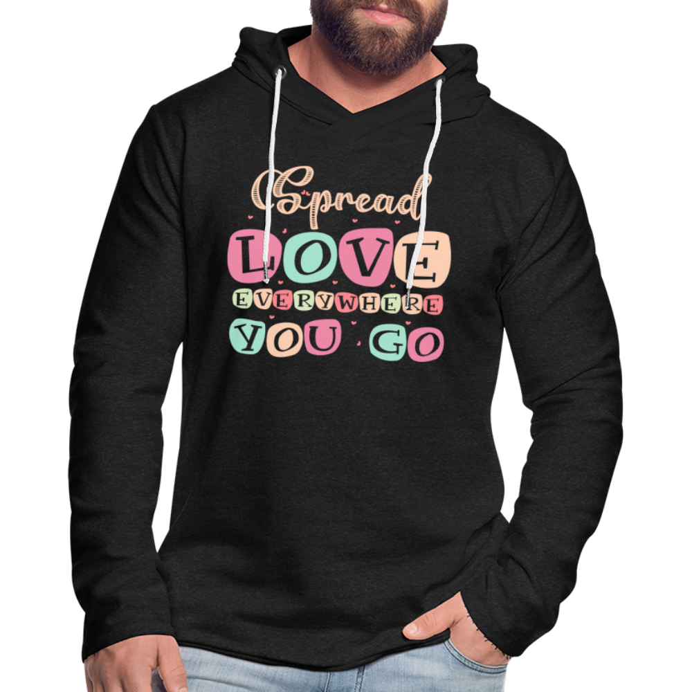 Spread Love Everywhere You Go Lightweight Terry Hoodie - charcoal grey