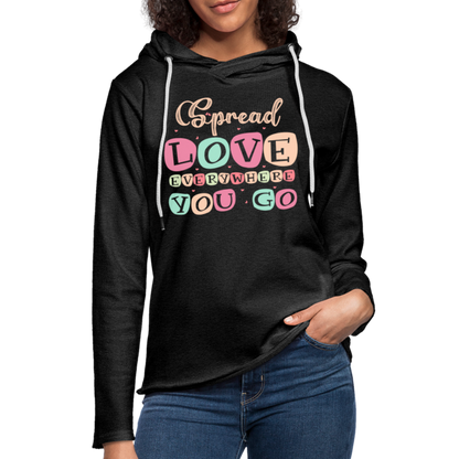 Spread Love Everywhere You Go Lightweight Terry Hoodie - charcoal grey