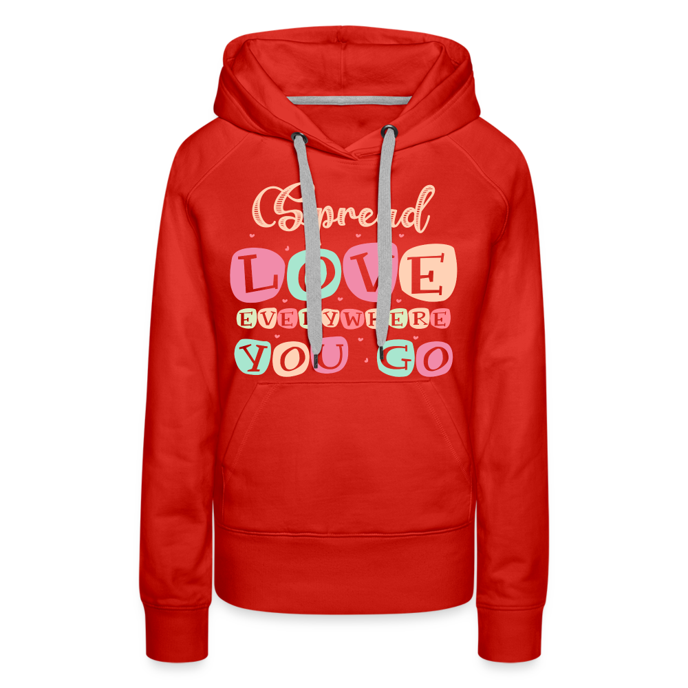 Spread Love Everywhere You Go Women’s Premium Hoodie - red