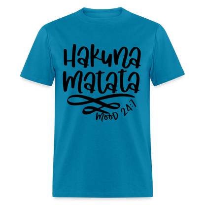 Hakuna Matata - mood 24:7 T-Shirt - turquoise