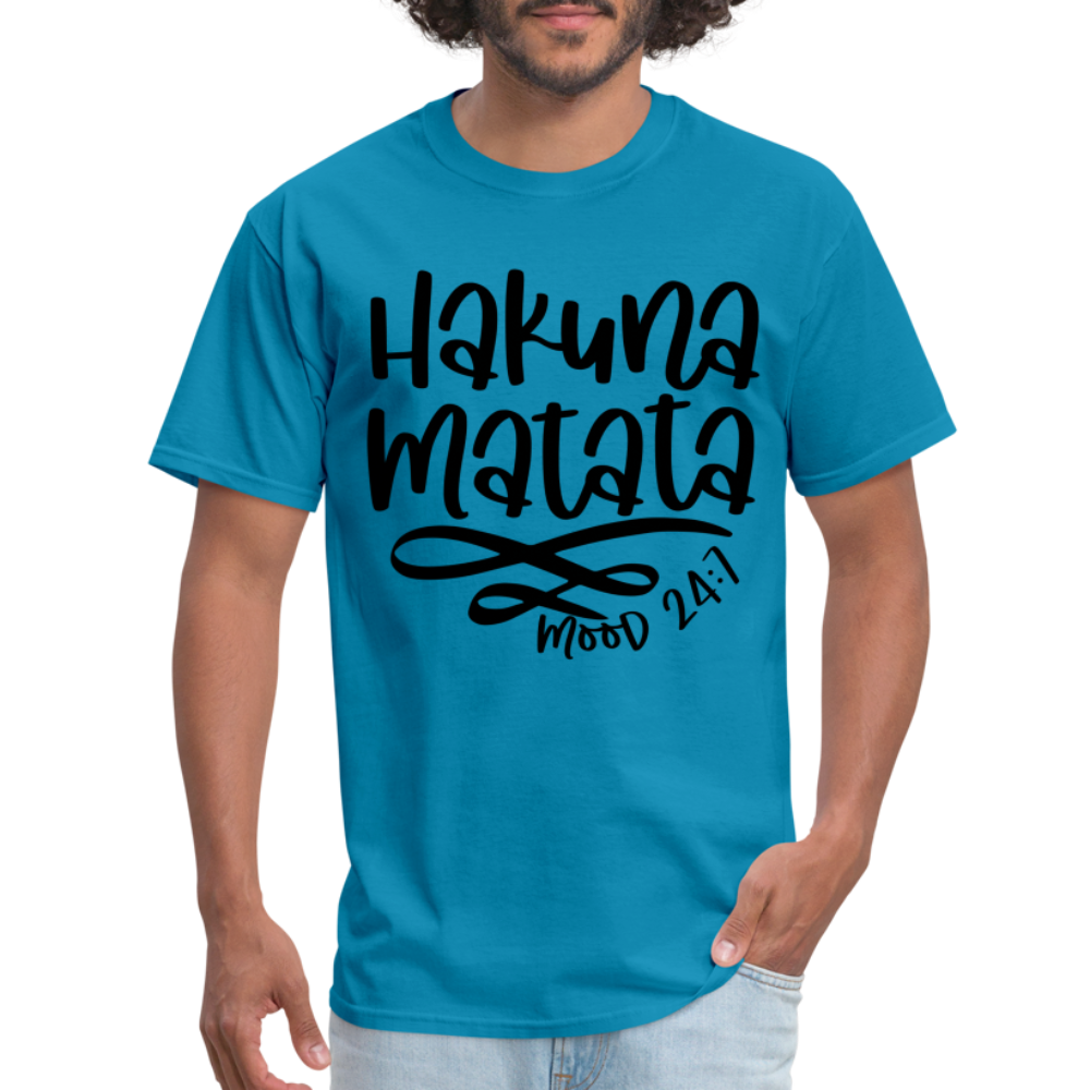 Hakuna Matata - mood 24:7 T-Shirt - turquoise