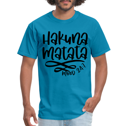 Hakuna Matata - mood 24:7 T-Shirt - turquoise