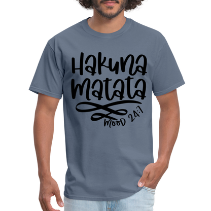 Hakuna Matata - mood 24:7 T-Shirt - denim