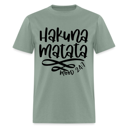 Hakuna Matata - mood 24:7 T-Shirt - sage