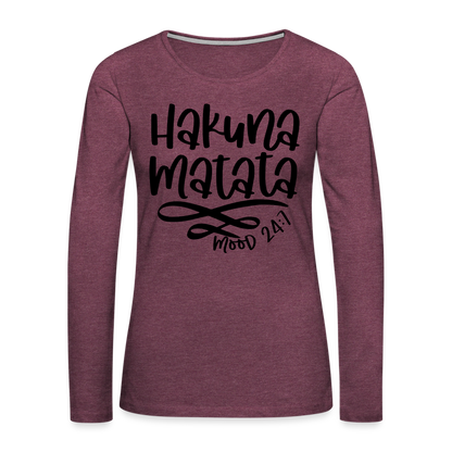 Hakuna Matata Women's Premium Long Sleeve T-Shirt - heather burgundy