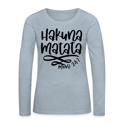 Hakuna Matata Women's Premium Long Sleeve T-Shirt - heather ice blue