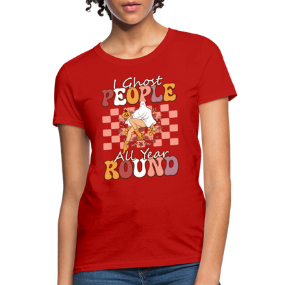 I Ghost People All Year Round Women's T-Shirt - red